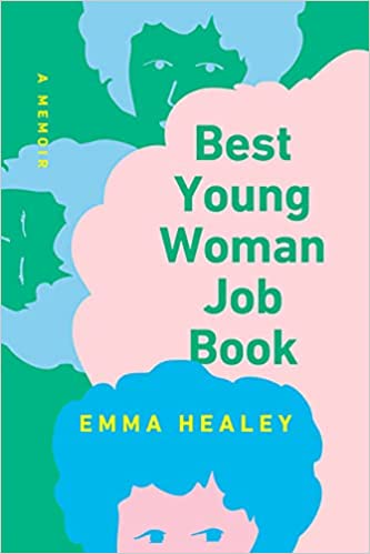 Best Young Woman Job Book by Emma Healey